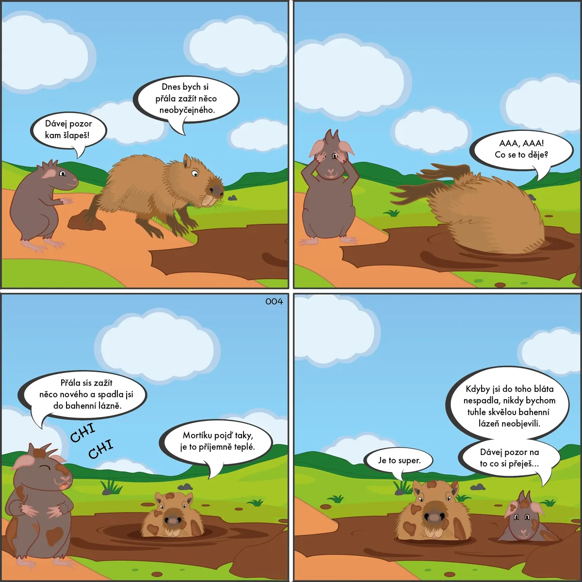 004: Bahenní překvapení
